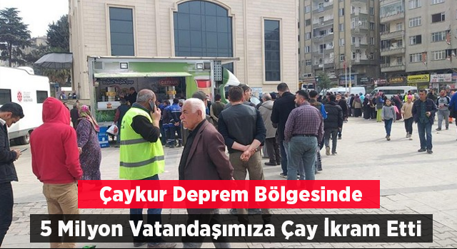 ÇAYKUR 5 milyon kişiye sıcak çay ikram etti