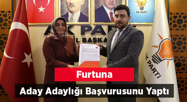 Furtuna, AK Parti Rize’den Aday Adayı Oldu