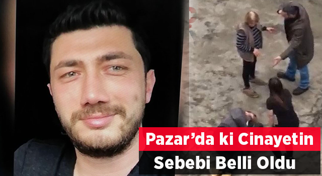 Rize'deki Cinayetin Nedeni Belli Oldu!