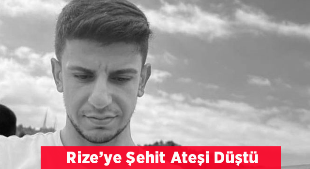 Rize’ye Şehit Ateşi Düştü