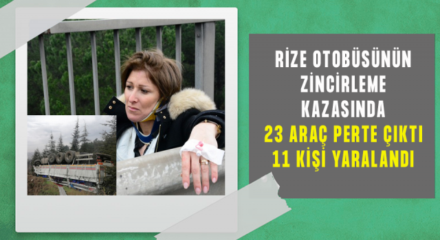 TEM’de Rize Yolcu Otobüsünün de Aralarında Yer Aldığı 23 Araç Kazaya Karıştı: 11 Yaralı