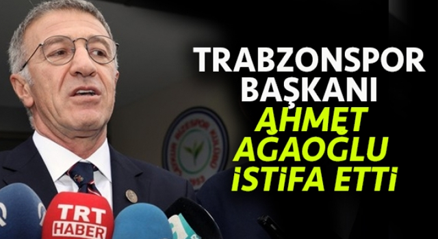 Trabzonspor'dan Başkan Ağaoğlu istifasını açıkladı!