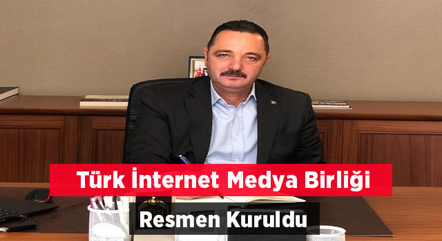 Türk İnternet Medya Birliği resmen kuruldu