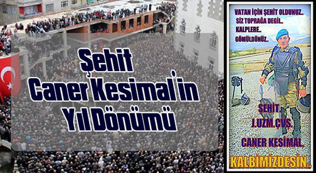 Ardeşen 'li Şehidimiz J. KOM. Uzman Çavuş Caner Kesimal'in Ölüm Yıldönümü.