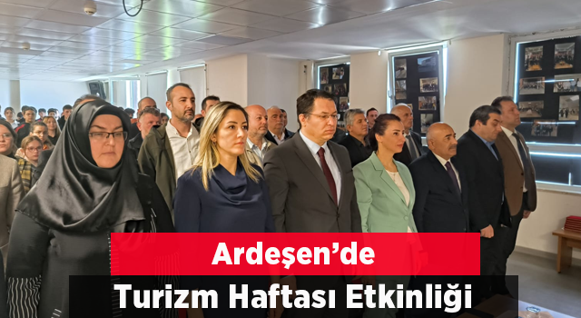 Ardeşen’de Turizm Haftası Etkinliği