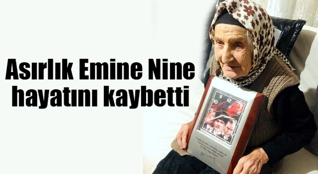 Emine Nine 109 yaşında hayatını kaybetti.