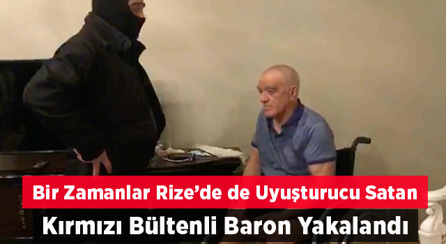 Kırmızı bültenle aranan uyuşturucu baronu ile 5 suç örgütü üyesi gözaltına alındı