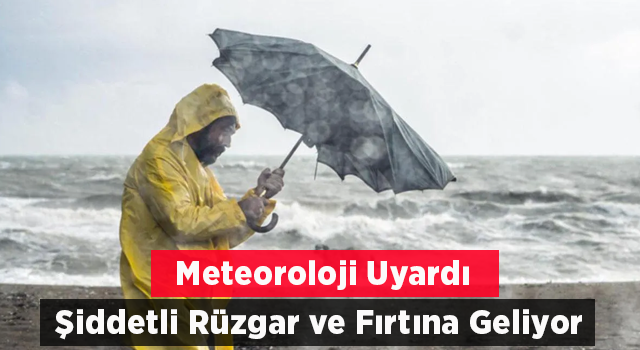 Rize'ye Kuvvetli Rüzgar ve Fırtına Uyarısı