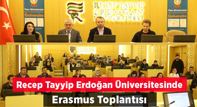 RTEÜ'de Erasmus Toplantısı Yapıldı