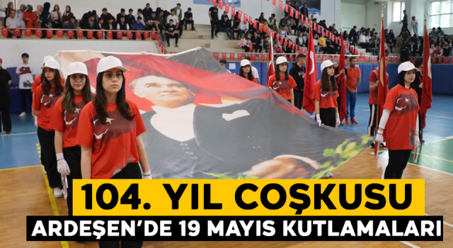 Ardeşen’de 19 Mayıs Kutlamaları