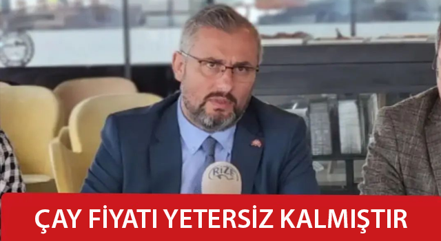 MHP Milletvekili Adayı Remiz Kutanoğlu Çay Fiyatını Değerlendirdi