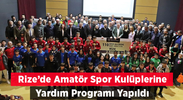 Rize’de Amatör Spor Kulüplerine Yardım Programı Yapıldı