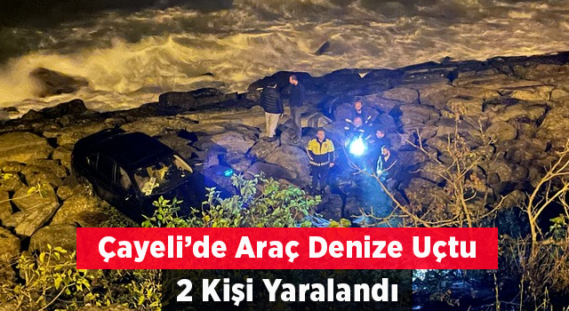 Rize’de Bir Otomobil Kayalıklara Yuvarlandı 2 Yaralı