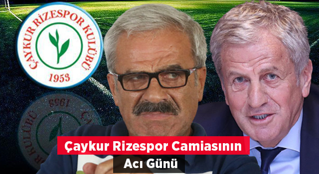 Çaykur Rizespor ile Yardımcı Kardeşlerin acı günü