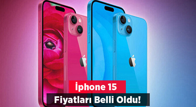 iPhone 15 fiyatları ortaya çıktı! 200 dolarlık zam yolda