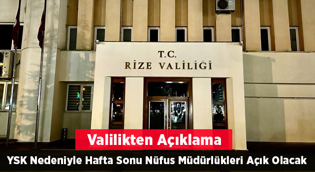 Valilik Duyurdu: YKS dolayısıyla hafta sonu nüfus müdürlükleri açık tutulacak