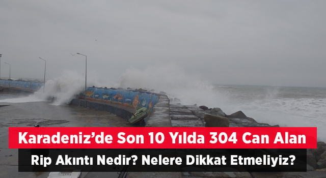 10 Yılda 304 Kişiyi Öldüren Karadeniz'deki "Rip Akıntılar"ı Bu Kadar Tehlikeli Yapan Şey Ne?
