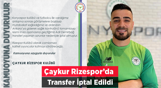 Adil Demirbağ'ın Rizespor'a transferinde beklenmedik gelişme