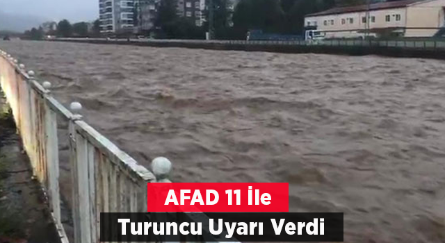 AFAD 11 ile Turuncu Kod Uyarısı Verdi