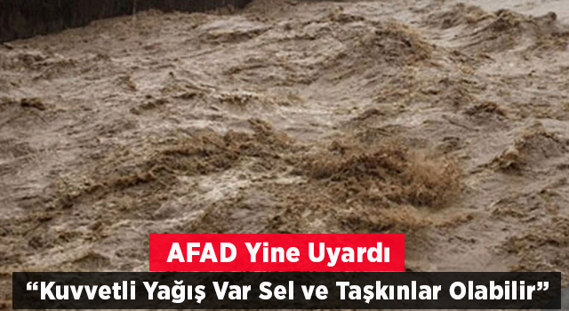 AFAD'dan 15 il için "turuncu", 15 il için "sarı" kodlu sağanak uyarısı