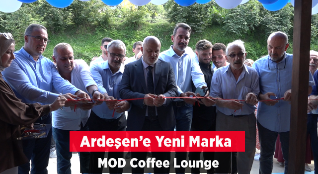 Ardeşen'e Yeni Marka MOD Coffee Lounge