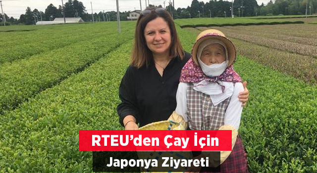 RTEÜ Öğretim Üyesi Yazıcı, Çay İçin Japonya’ya Teknik Ziyarette Bulundu