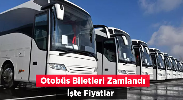 Şehirlerarası Otobüs Biletlerine Akılalmaz Düzeyde Zam Geldi: Peki Hangi Bilet Kaç TL Oldu?