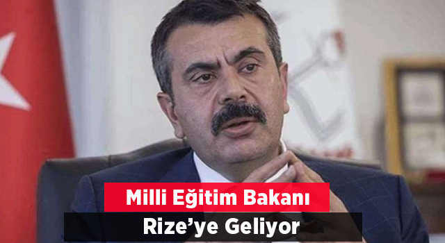 Bakan Tekin, Cuma günü Rize'ye Gelecek