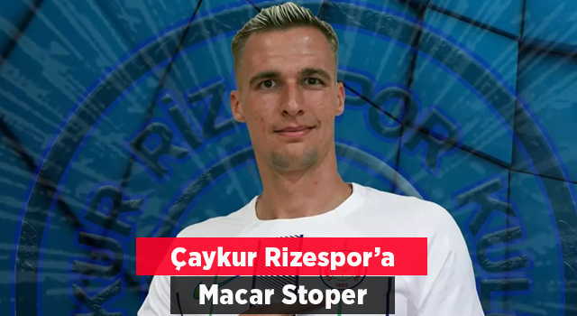 Çaykur Rizespor’dan defansa takviye