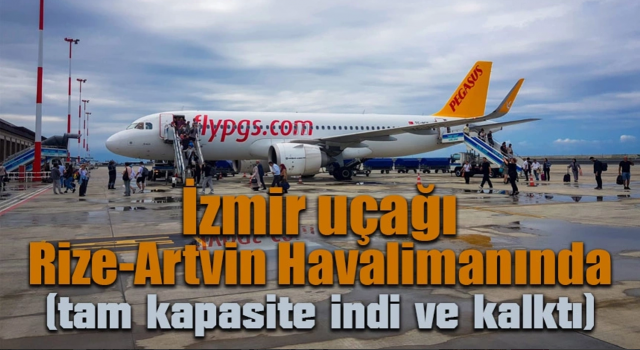 İzmir uçağı Rize-Artvin Havalimanında