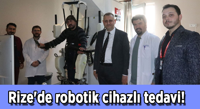 Rize'de robotik cihazlı tedavi!