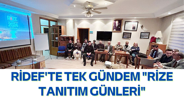 RİDEF'te Tek Gündem "Rize Tanıtım Günleri"