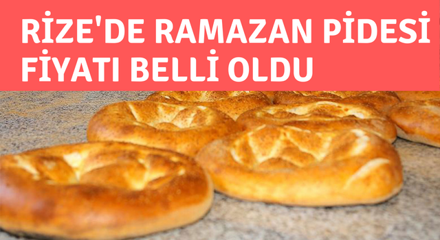 Rize'de Ramazan Pidesi Fiyatı Belli Oldu