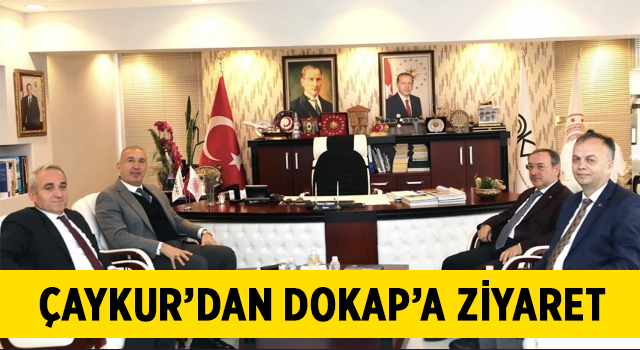 ÇAYKUR’dan DOKAP’a ziyaret