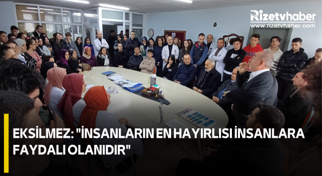 Eksilmez: "İnsanların en hayırlısı insanlara faydalı olanıdır"