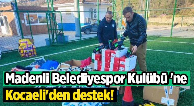 Madenli Belediyespor Kulübü 'ne Kocaeli'den destek!