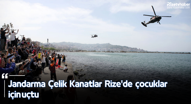 Jandarma Çelik Kanatlar Rize'de çocuklar için uçtu