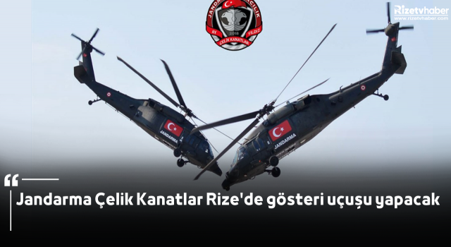 Jandarma Çelik Kanatlar Rize'de gösteri uçuşu yapacak