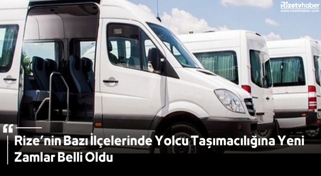 Rize’nin Bazı İlçelerinde Yolcu Taşımacılığına Yeni Zamlar Belli Oldu