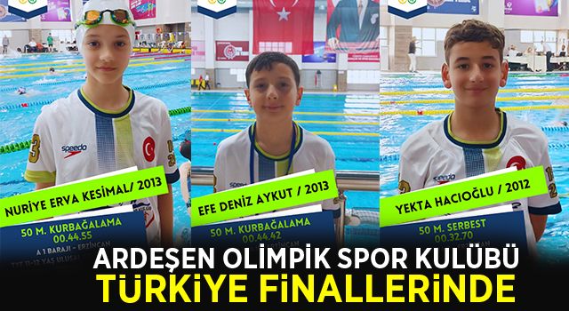 ARDEŞEN OLİMPİK SPOR KULÜBÜ TÜRKİYE FİNALLERİNDE