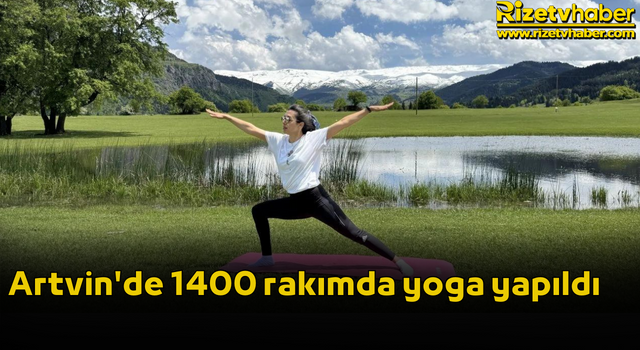 Artvin'de 1400 rakımda yoga yapıldı