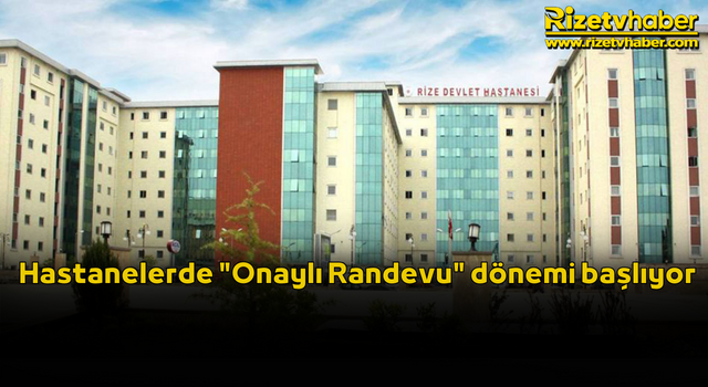 Hastanelerde "Onaylı Randevu" dönemi başlıyor