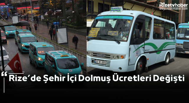 Rize’de Şehir İçi Dolmuş Ücretleri Değişti