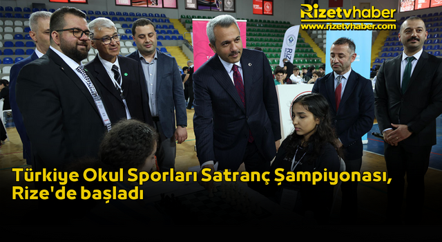 Türkiye Okul Sporları Satranç Şampiyonası, Rize'de başladı