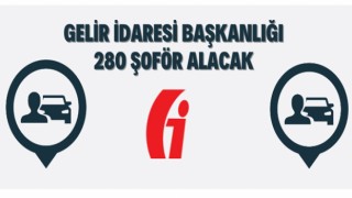 Gelir İdaresi Başkanlığı 280 Şoför Alacak