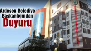 Ardeşen Belediye Başkanlığından Duyuru