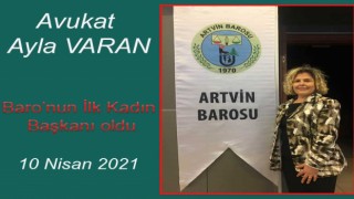 Ayla Varan,Artvin Barosu'nun İlk Kadın Başkanı Oldu