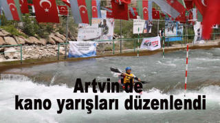 Artvin’de Kano Yarışları Düzenlendi