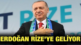 Cumhurbaşkanı Erdoğan Rize'ye Geliyor