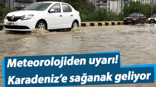 Doğu Karadeniz'de Çok Kuvvetli Yağış Bekleniyor